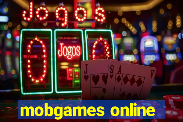 mobgames online